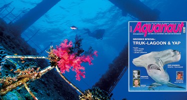 ++ Aquanaut – Ausgabe März / April 2015 ++ Bahamas ++ Mecklenburgische Seenplatte ++ Truk-Lagoon ++ Yap ++