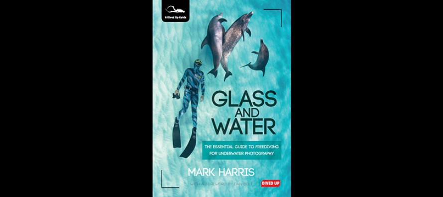 Glass and Water – Handbuch für freitauchende Fotografen